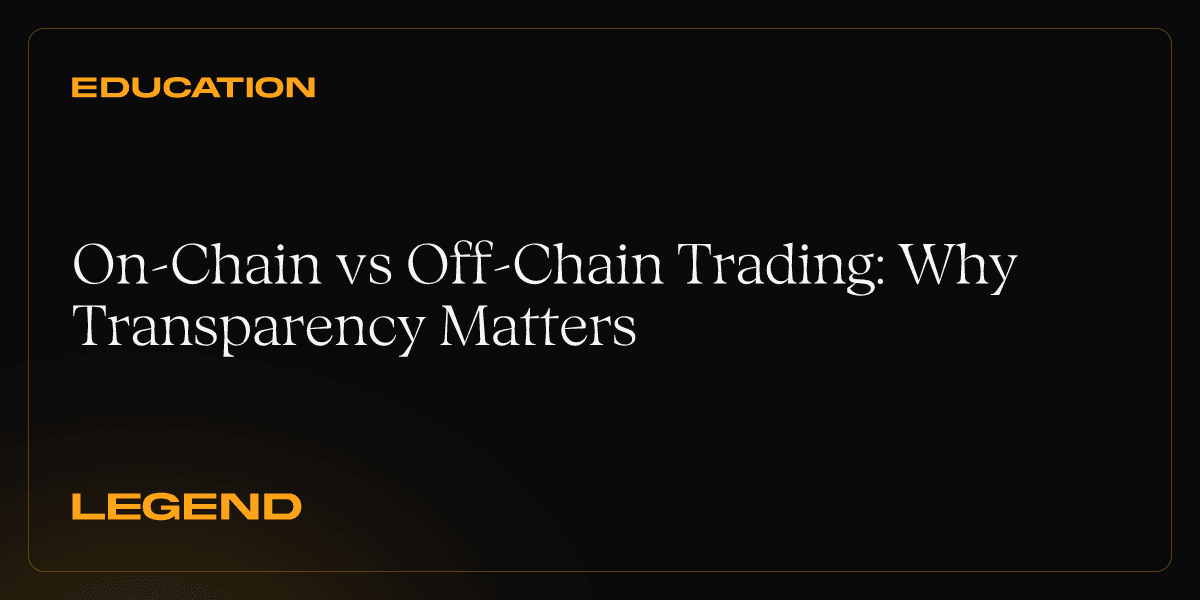 On-Chain vs Off-Chain Trading: Why Transparency Matters