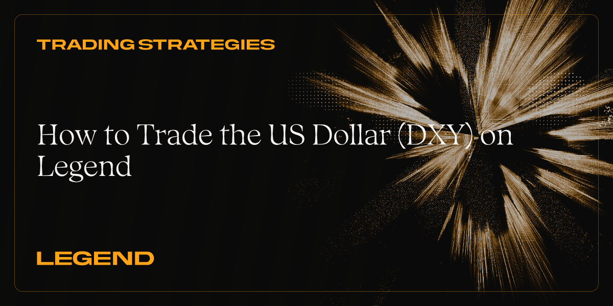 How to Trade the US Dollar (DXY)